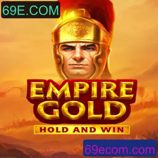 EmpireGold: Explorando a Estratégia no Tabuleiro da Fortuna com 69E.COM