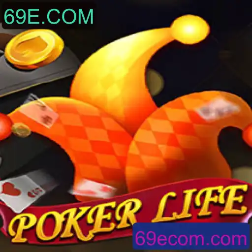Explorando o Jogo PokerLife e a Inovação do 69E.COM