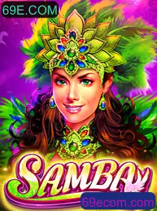 Explorando o Fascinante Jogo 'Samba' e a Influência de 69E.COM